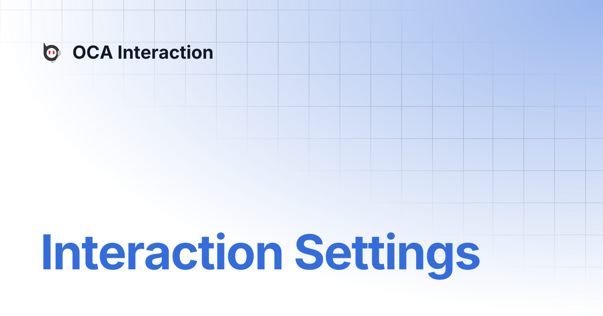 Interaction Settings Oca Interaction