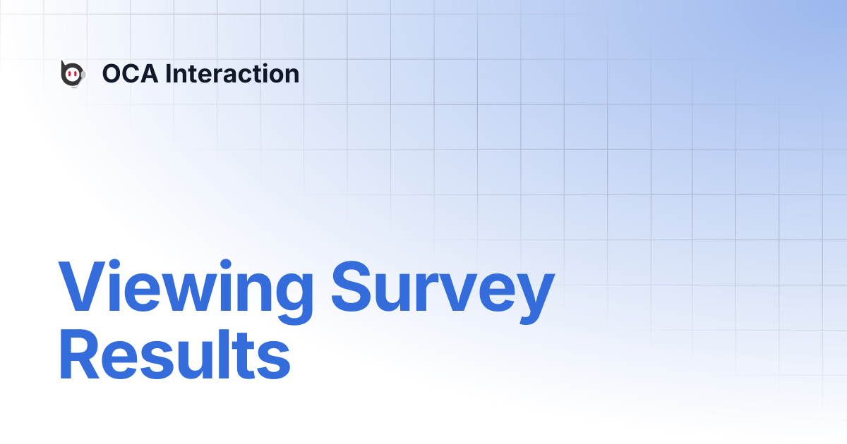 Viewing Survey Results | OCA Interaction